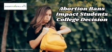Abortion Bans Impact Students College Decision
